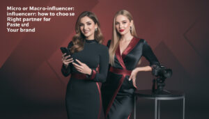 découvrez comment choisir entre un micro-influenceur et un macro-influenceur pour optimiser votre stratégie marketing et renforcer l'impact de votre marque.